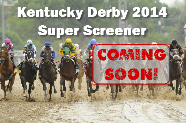Kentucky Derby 2014 Super Screener – Get It First! – Super Screener